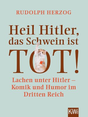 cover image of Heil Hitler, das Schwein ist tot!